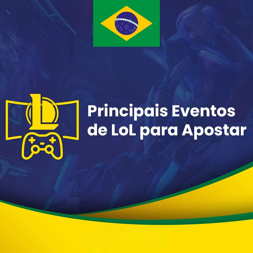 Principais Eventos de LoL para Apostar